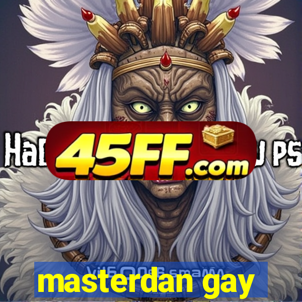 masterdan gay